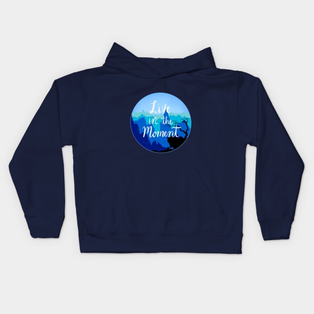 Live In The Moment Kids Hoodie by rachelleybell